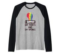 I Support Gay Rights And Gay Wrongs LGBTQ ------- Manche Raglan