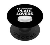 I Support Plate Lovers Support Plat Rond Plat Plat Vaisselle PopSockets PopGrip Adhésif