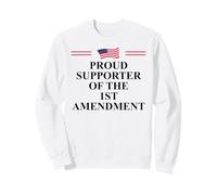 I Support The First Amendment Freedom Speech 1st Amendment Sweatshirt