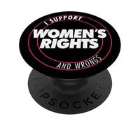 I Support Women's Rights and Wrongs Bold Text Graphic PopSockets PopGrip Adhésif