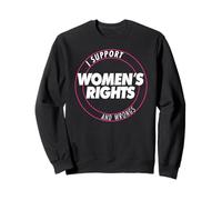 I Support Women's Rights and Wrongs Bold Text Graphic Sweatshirt