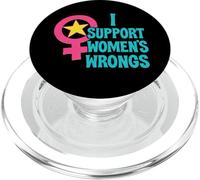 I Support Women's Wrongs Humour féministe drôle PopSockets PopGrip pour MagSafe