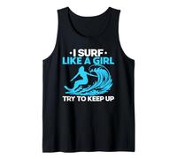 I Surf Like A Girl Try to Keep Up Women Surfer Ocean Débardeur