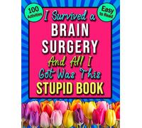 I Survived a Brain Surgery And All I Got Was This Stupid Word Search Book: Large Print Funny and Uplifting Recovery Present For Men & Women