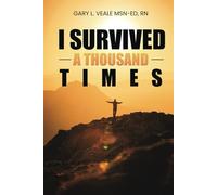 I Survived A Thousand Times: A Survivor’s Success Story