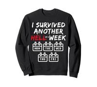 I Survived Another Hell of a W unny Sarcastic Weekend Sweatshirt