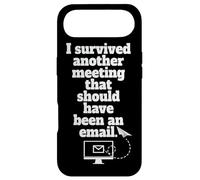 I Survived Another Meeting That Should Have Been an Email Coque pour iPhone Air