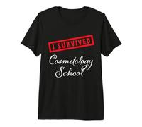 I Survived Cosmetology School Cadeau de Remise de diplôme Coiffeur T-Shirt Haut de Gamme