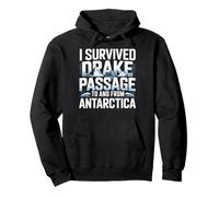 I Survived Drake Passage to from Antarctia Survivor Sweat à Capuche