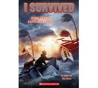 I Survived Hurricane Katrina, 2005 (I Survived #3) (Volume 3)