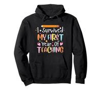 I Survived My First Year of Teaching Teacher Graduation Sweat à Capuche
