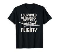 I Survived My Husbandd's First Solo Flight Aviation T-Shirt