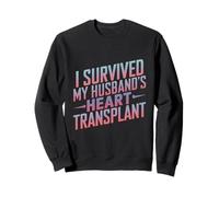 I Survived My Husbandd's Heart Transplant Spouse Caregiver Sweatshirt