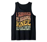 I Survived My Husbands Knee Replacement Débardeur