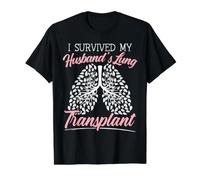 I Survived My Husband's Lung Transplantation Organ Donation T-Shirt Graphique avec Valeur, Homme, Noir, M