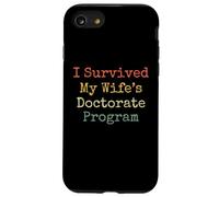 I Survived My Wife's Doctorate Program Funny Husband Coque pour iPhone SE (2020) / 7/8