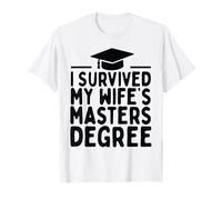 I Survived My Wife's Masters Graduation Class of 2025 T-Shirt