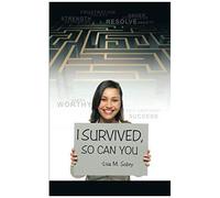 I Survived, So Can You