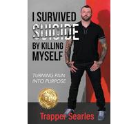 I Survived Suicide by Killing Myself: From Pain to Purpose