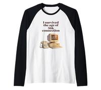 I Survived The Age of 56k Connection: Funny Dial-Up PC Humor Manche Raglan