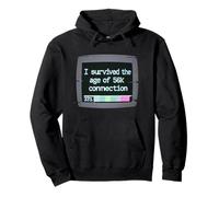 I Survived The Age of 56k Connection: Funny Dial-Up PC Humor Sweat à Capuche
