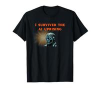 I Survived The AI Uprising! Cyberpunk Tech Humour Dystopian T-Shirt
