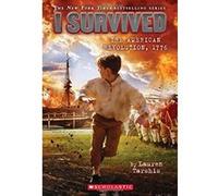 I Survived the American Revolution, 1776 (I Survived #15) (Volume 15)