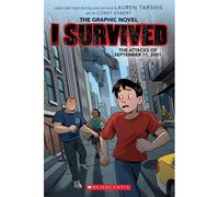 I Survived The Attacks Of September 11, 2001: A Graphic Novel (I Survived Graphic Novel #4)