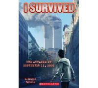 I Survived the Attacks of September 11th, 2001 (I Survived #6) (Volume 6)