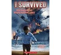 I Survived The Bombing Of Pearl Harbor, 1941 (I Survived #4)