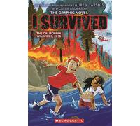 I Survived the California Wildfires, 2018 (I Survived Graphic Novel #13) - Lauren Tarshis - Graphix - ebook (ePub) - Livre