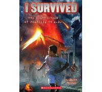 I Survived the Destruction of Pompeii, AD 79 (I Survived #10)