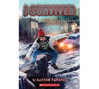 I Survived the Great Alaska Earthquake, 1964 (I Survived #23) (Volume 23)