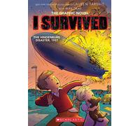 I Survived the Hindenburg Disaster, 1937 (I Survived Graphic Novel #15) - Lauren Tarshis - Graphix - ebook (ePub) - Livre