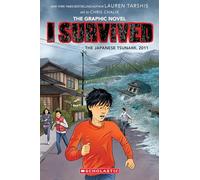 I Survived the Japanese Tsunami, 2011 (I Survived Graphic Novel #12) (Volume 12)