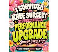 I Survived The Knee Surgery Activity Book: A Thoughtful Recovery Gift Packed with 300+ Fun and Relaxing Activities to Help Pass Time After Knee ... Scrambles, Brain Games, Puzzles, and More