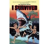 I Survived The Shark Attacks Of 1916: A Graphic Novel (I Survived Graphic Novel #2)