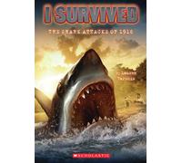 I Survived the Shark Attacks of 1916 (I Survived #2) (Volume 2)