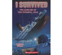 I Survived the Sinking of the Titanic, 1912, I Survived Lauren Tarshis (Auteur)