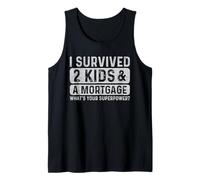 I Survived Two Kids Mortgage My Superpower Parent Humour Débardeur