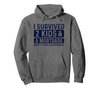 I Survived Two Kids Mortgage What's Superpower Parent Humour Sweat à Capuche