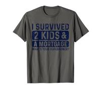 I Survived Two Kids Mortgage What's Superpower Parent Humour T-Shirt