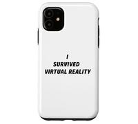 I Survived Virtual Reality Novelty Commemorative VR Games Coque pour iPhone 11