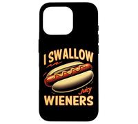 I Swallow Juicy Wieners Jeu de Mots drôle pour Hot-Dog Coque pour iPhone 16 Pro