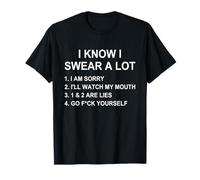I Swear A Lot I'll Watch My Mouth Funny Cussing Adult Humor T-Shirt