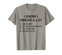 I Swear A Lot I'll Watch My Mouth Funny Cussing Adult Humor T-Shirt