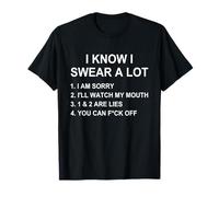 I Swear A Lot I'll Watch My Mouth Funny Cussing Adult Humor T-Shirt