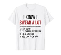 I Swear A Lot I'll Watch My Mouth Funny Cussing Adult Humor T-Shirt