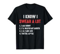 I Swear A Lot I'll Watch My Mouth Funny Cussing Adult Humor T-Shirt