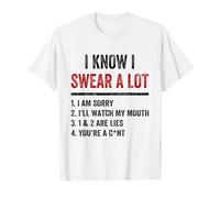 I Swear A Lot I'll Watch My Mouth Funny Cussing Adult Humor T-Shirt